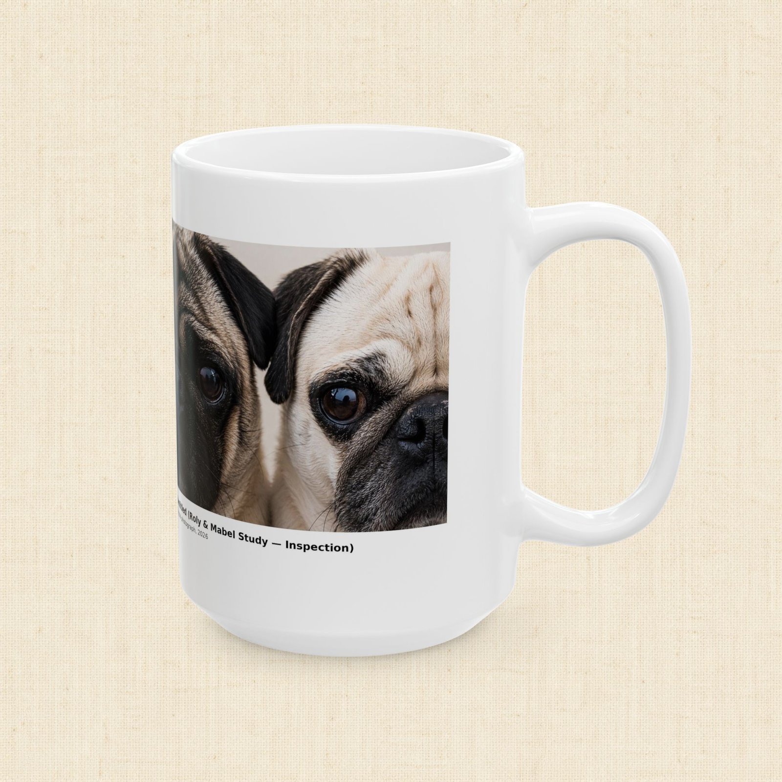 Roly & Mabel Study No. 1 | Gallery Edition Mug 15oz | Composure-Inspection | Pug Portrait | Collector Art Mug - Image 4